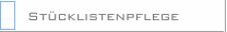 St&uuml;cklistenpflege 